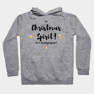 My Christmas Spirit is Champagne Hoodie